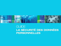 La Cnil sort un guide sur la sécurité des données personnelles