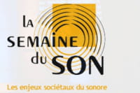 Soyez à l'écoute de la Semaine du Son !